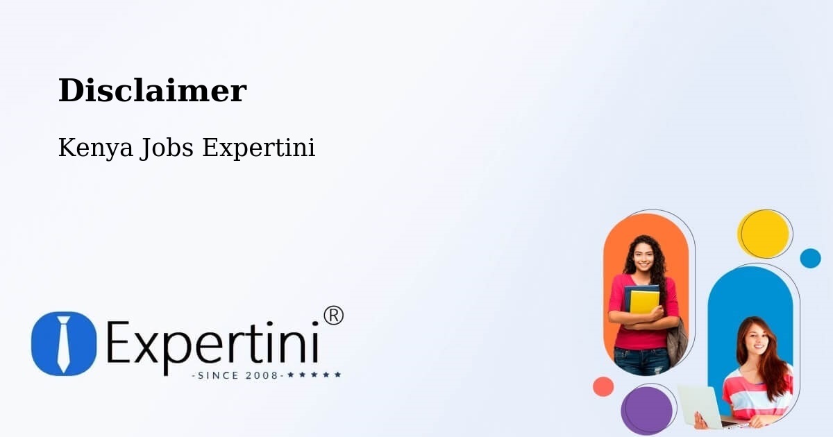 Disclaimer – Eldoret - Kenya Jobs Expertini