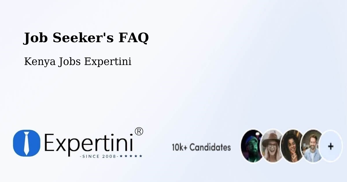 Job Seeker FAQ – Eldoret - Kenya Jobs Expertini
